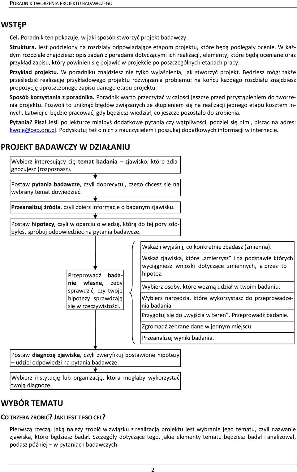 pracy. Przykład projektu. W poradniku znajdziesz nie tylko wyjaśnienia, jak stworzyć projekt.