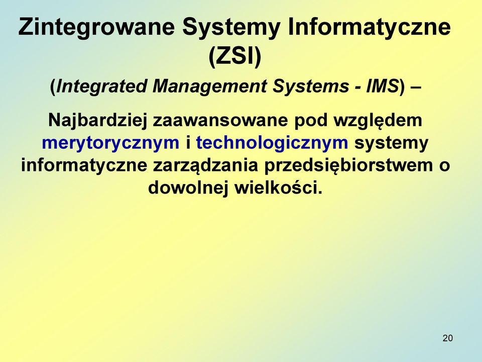 względem merytorycznym i technologicznym systemy