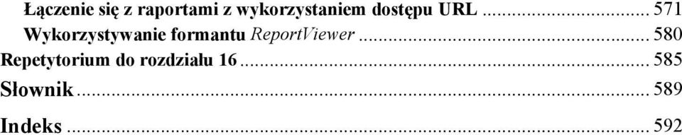 .. 571 Wykorzystywanie formantu ReportViewer.