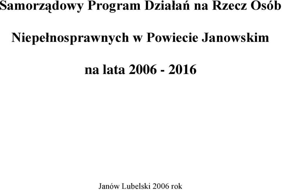 Powiecie Janowskim na lata