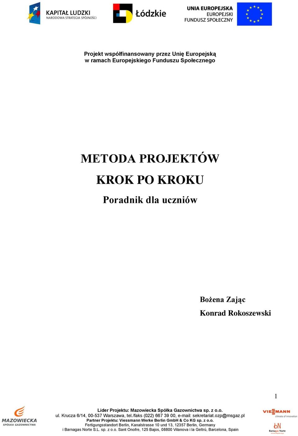 Społecznego METODA PROJEKTÓW KROK PO KROKU