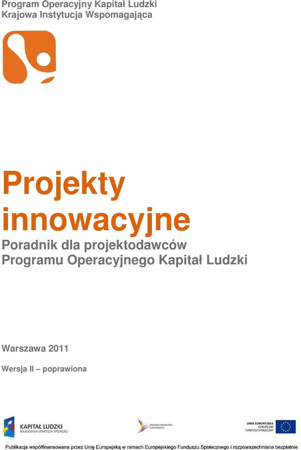 Poradnik dla projektodawców Programu