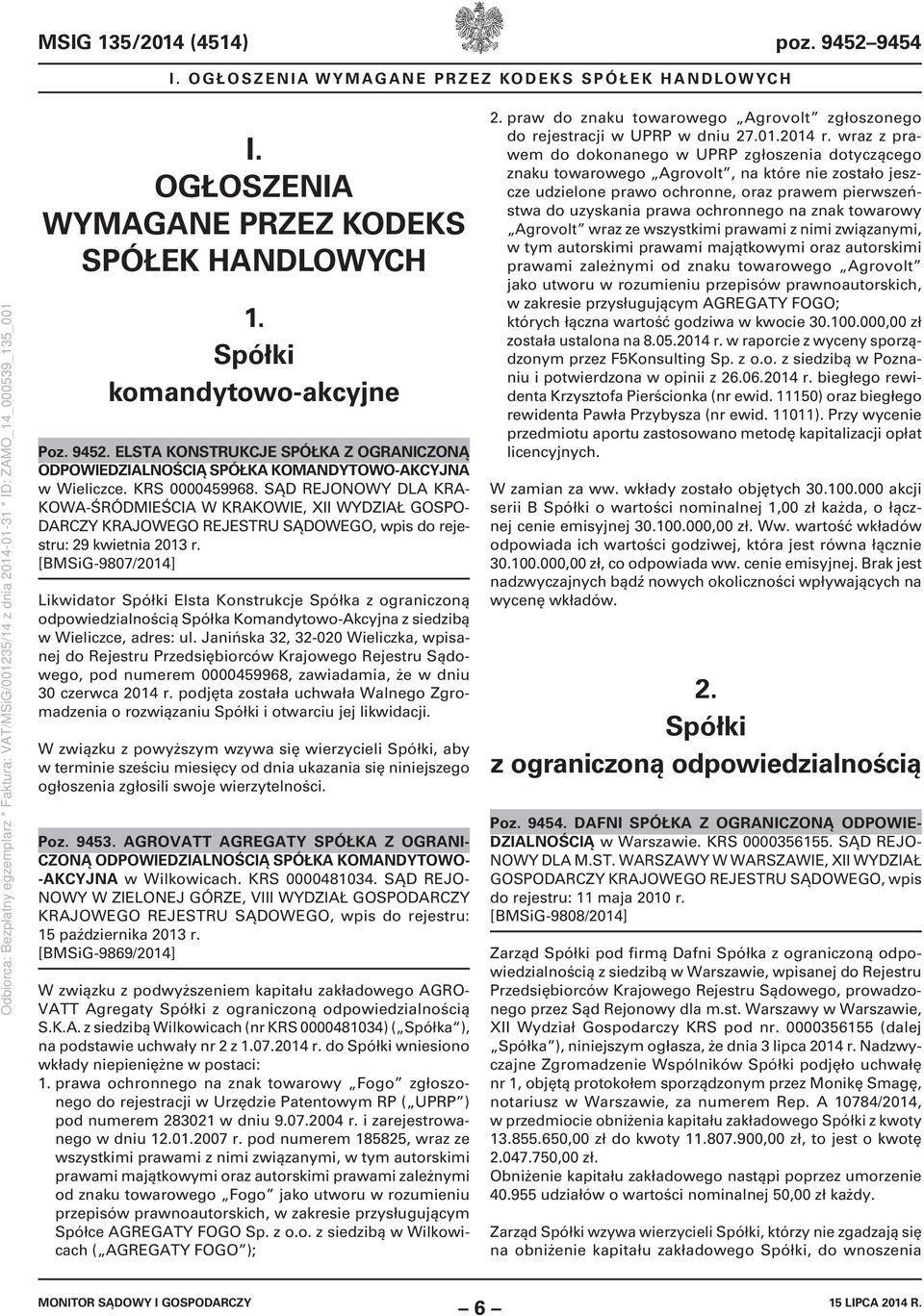 [BMSiG-9807/2014] Likwidator Spółki Elsta Konstrukcje Spółka z ograniczoną odpowiedzialnością Spółka Komandytowo-Akcyjna z siedzibą w Wieliczce, adres: ul.