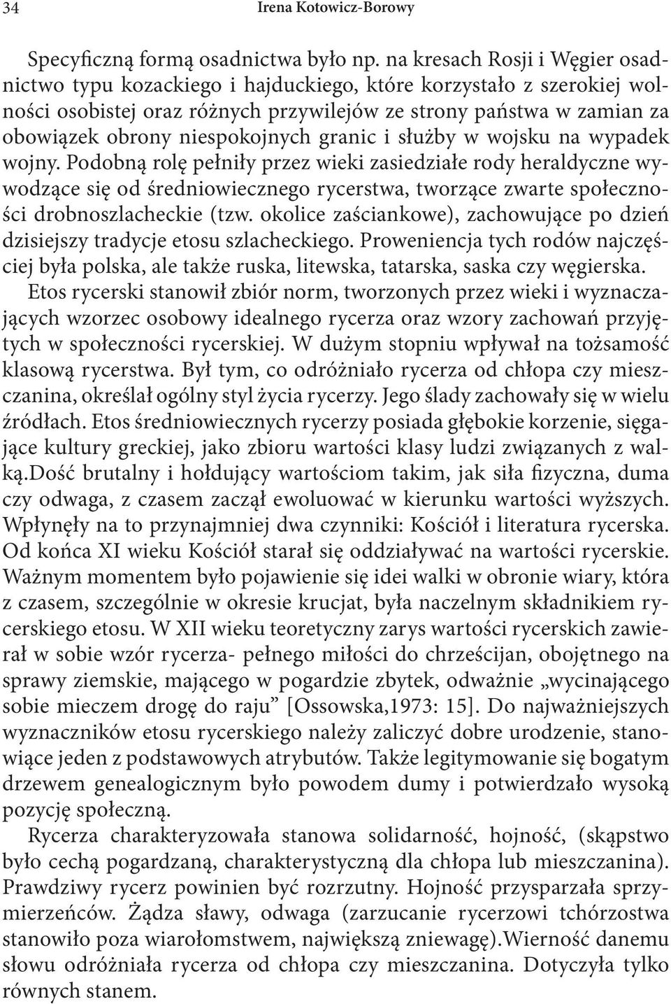 niespokojnych granic i służby w wojsku na wypadek wojny.