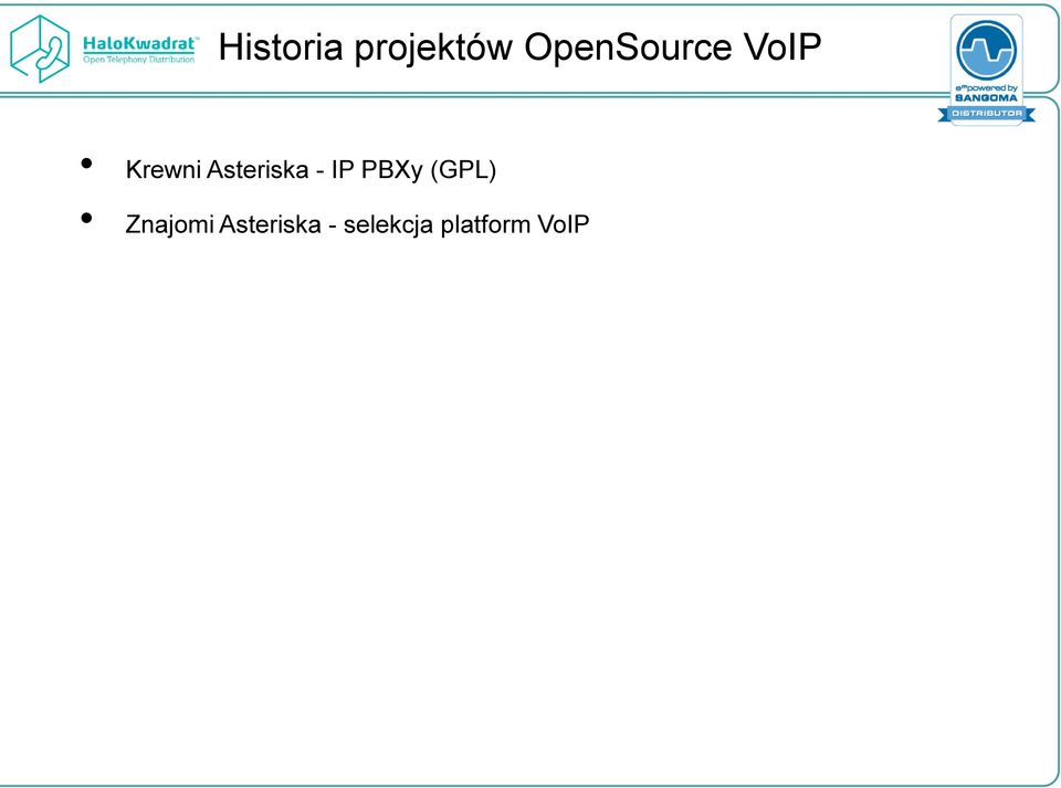 Asteriska - IP PBXy (GPL)