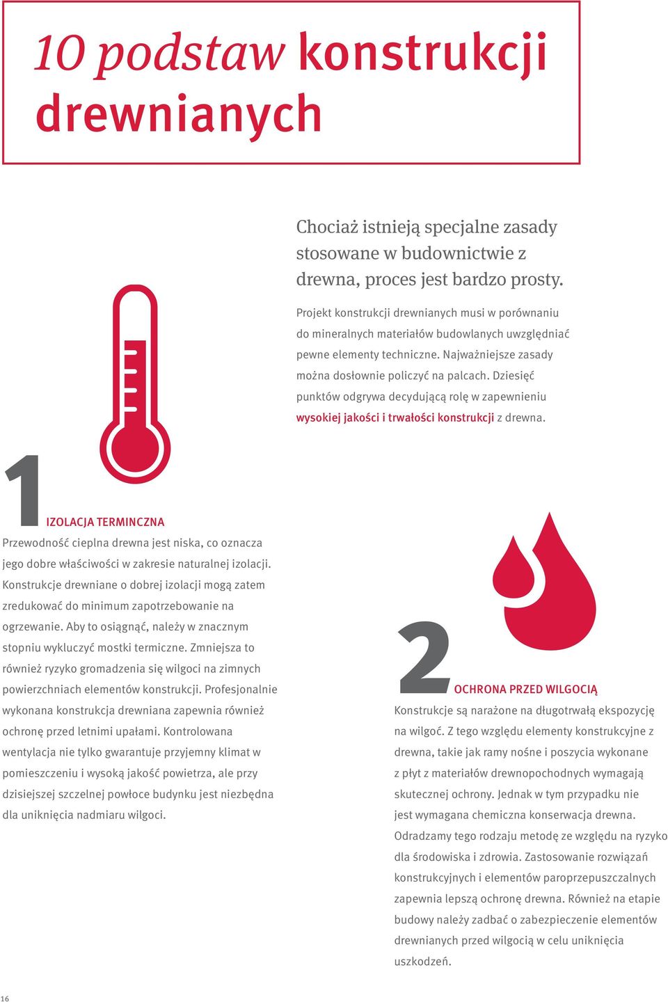 Dziesięć punktów odgrywa decydującą rolę w zapewnieniu wysokiej jakości i trwałości konstrukcji z drewna.