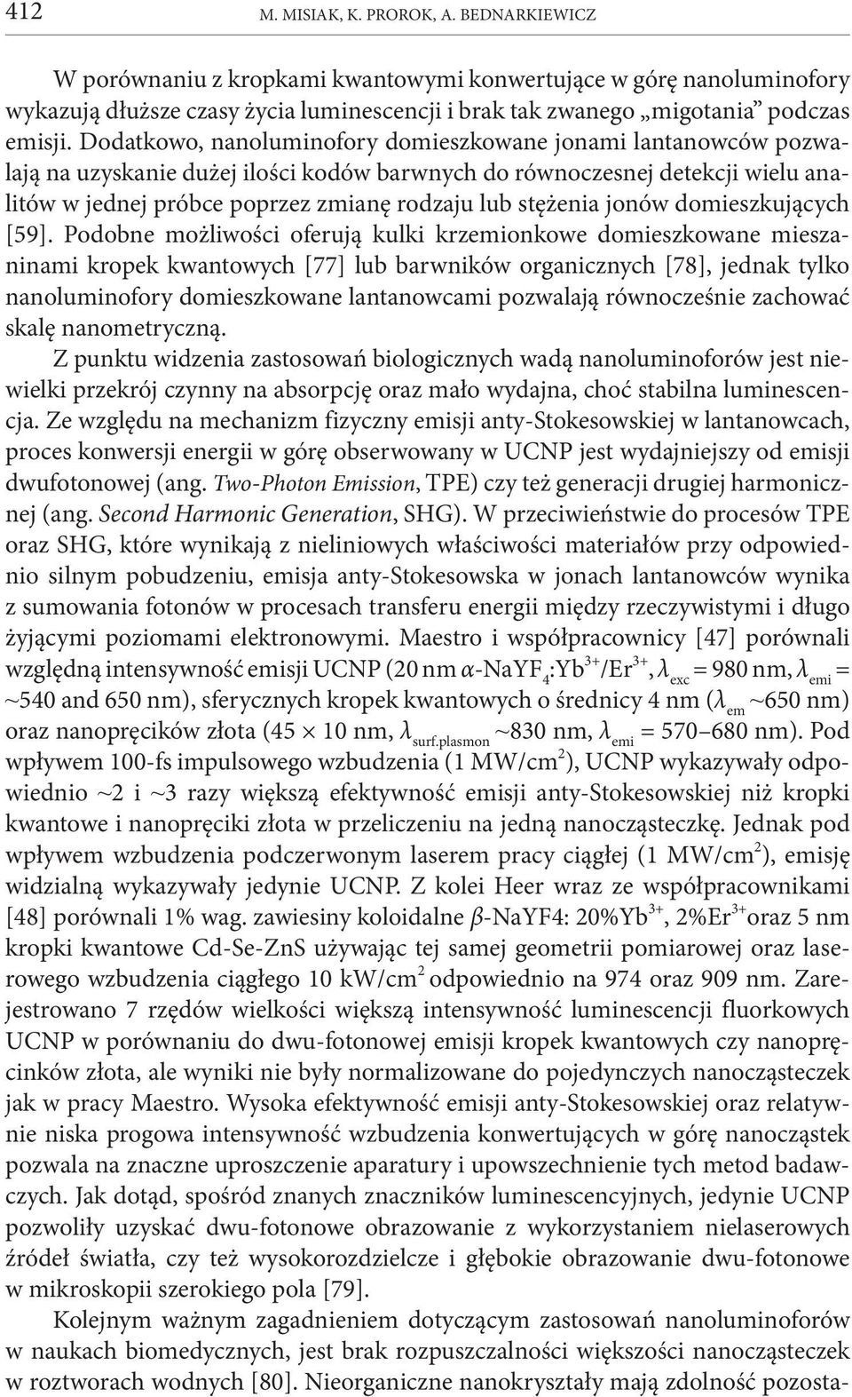 stężenia jonów domieszkujących [59].