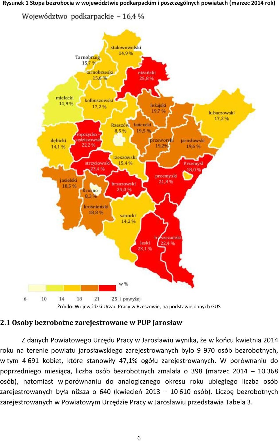 osób bezrobotnych, w tym 4 691 kobiet, które stanowiły 47,1% ogółu zarejestrowanych.