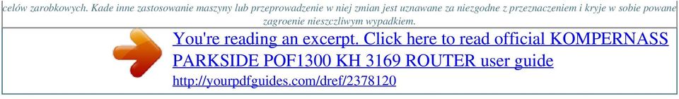 niezgodne z przeznaczeniem i kryje w sobie powane zagroenie nieszczliwym wypadkiem.