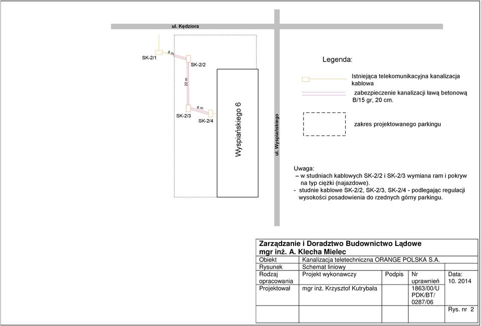 - studnie kablowe SK-2/2, SK-2/3, SK-2/4 - podlegając regulacji wysokości posadowienia do rzednych górny parkingu. Zarządzanie i Doradztwo Budownictwo Lądowe mgr inż. A.