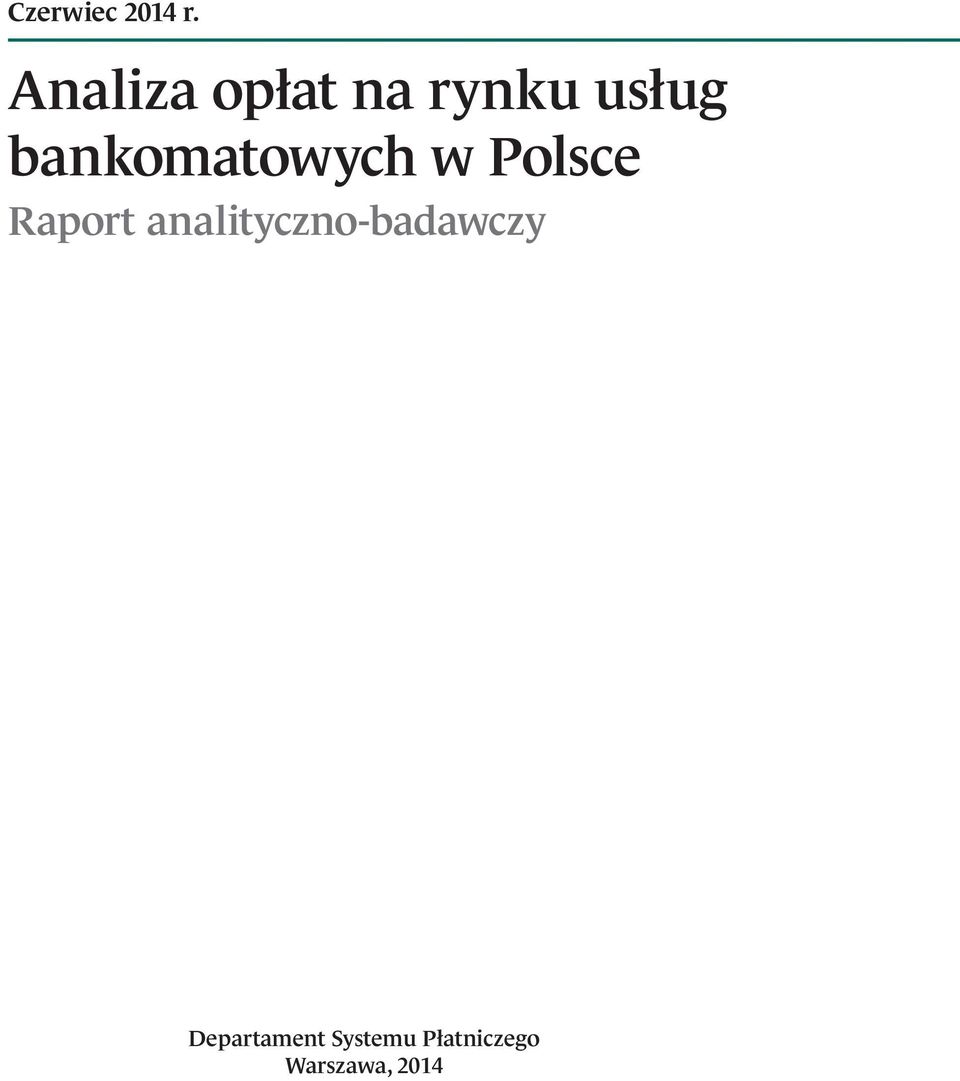 bankomatowych w Polsce Raport