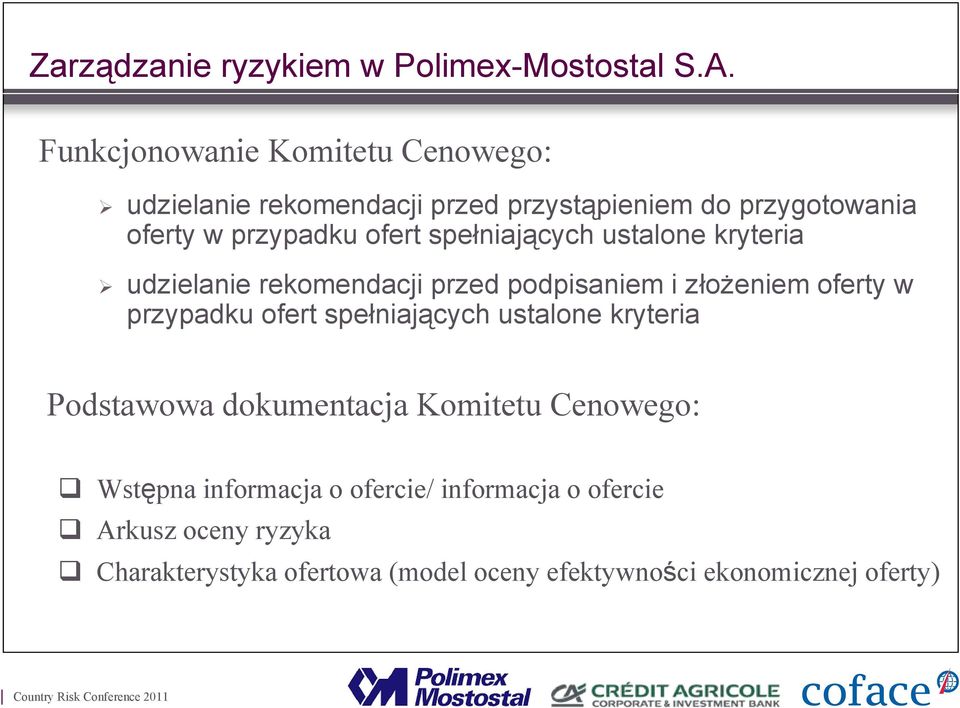 spełniających ustalone kryteria udzielanie rekomendacji przed podpisaniem i złożeniem oferty w przypadku ofert