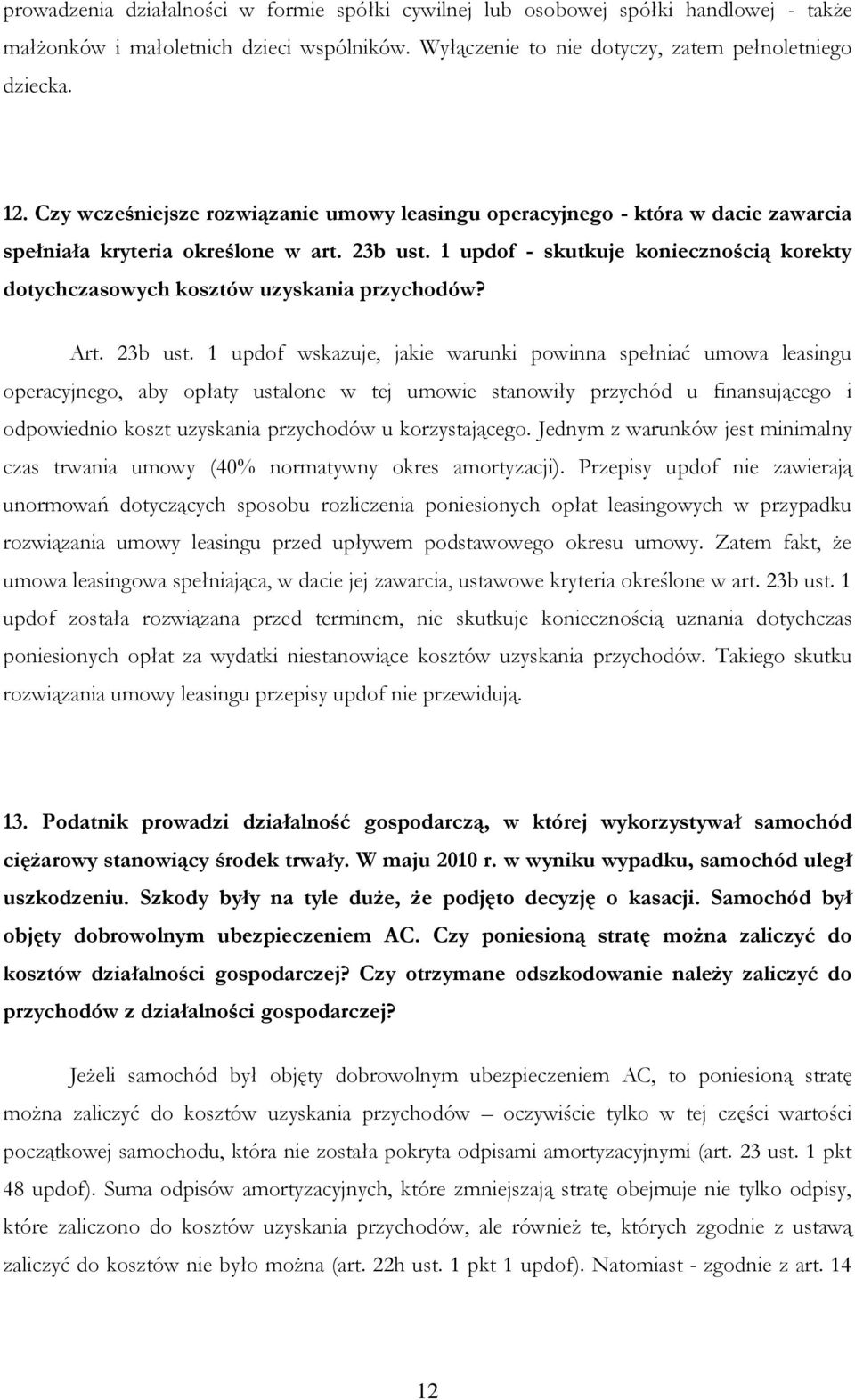 1 updof - skutkuje koniecznością korekty dotychczasowych kosztów uzyskania przychodów? Art. 23b ust.