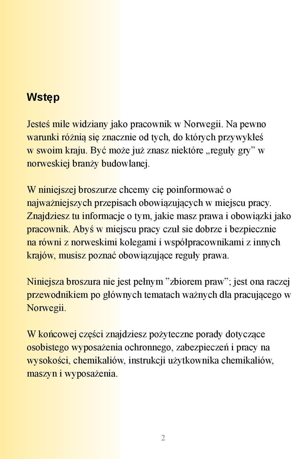 Znajdziesz tu informacje o tym, jakie masz prawa i obowiązki jako pracownik.