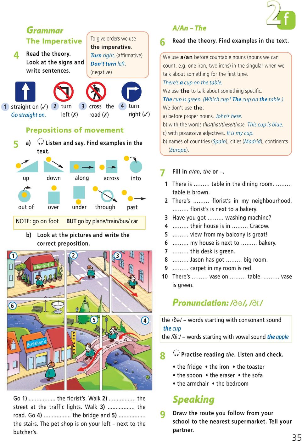 Find examples in the text. We use a/an before countable nouns (nouns we can count, e.g. one iron, two irons) in the singular when we talk about something for the first time.