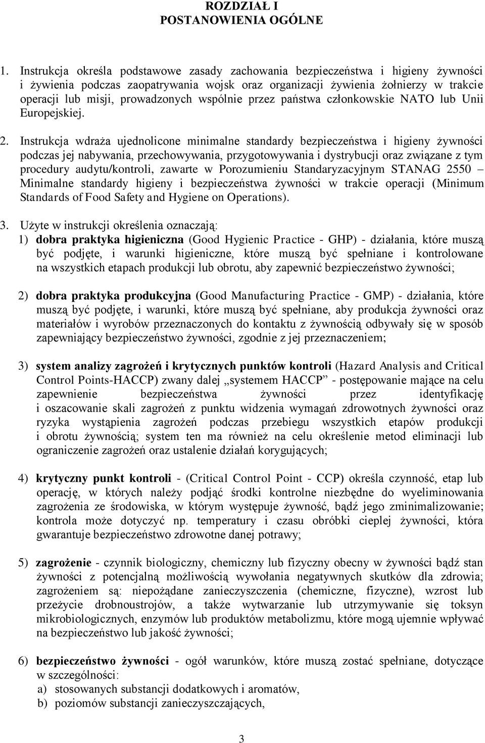 wspólnie przez państwa członkowskie NATO lub Unii Europejskiej. 2.