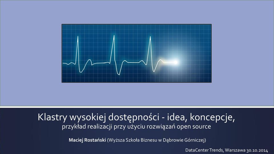 source Maciej Rostański (Wyższa Szkoła Biznesu w