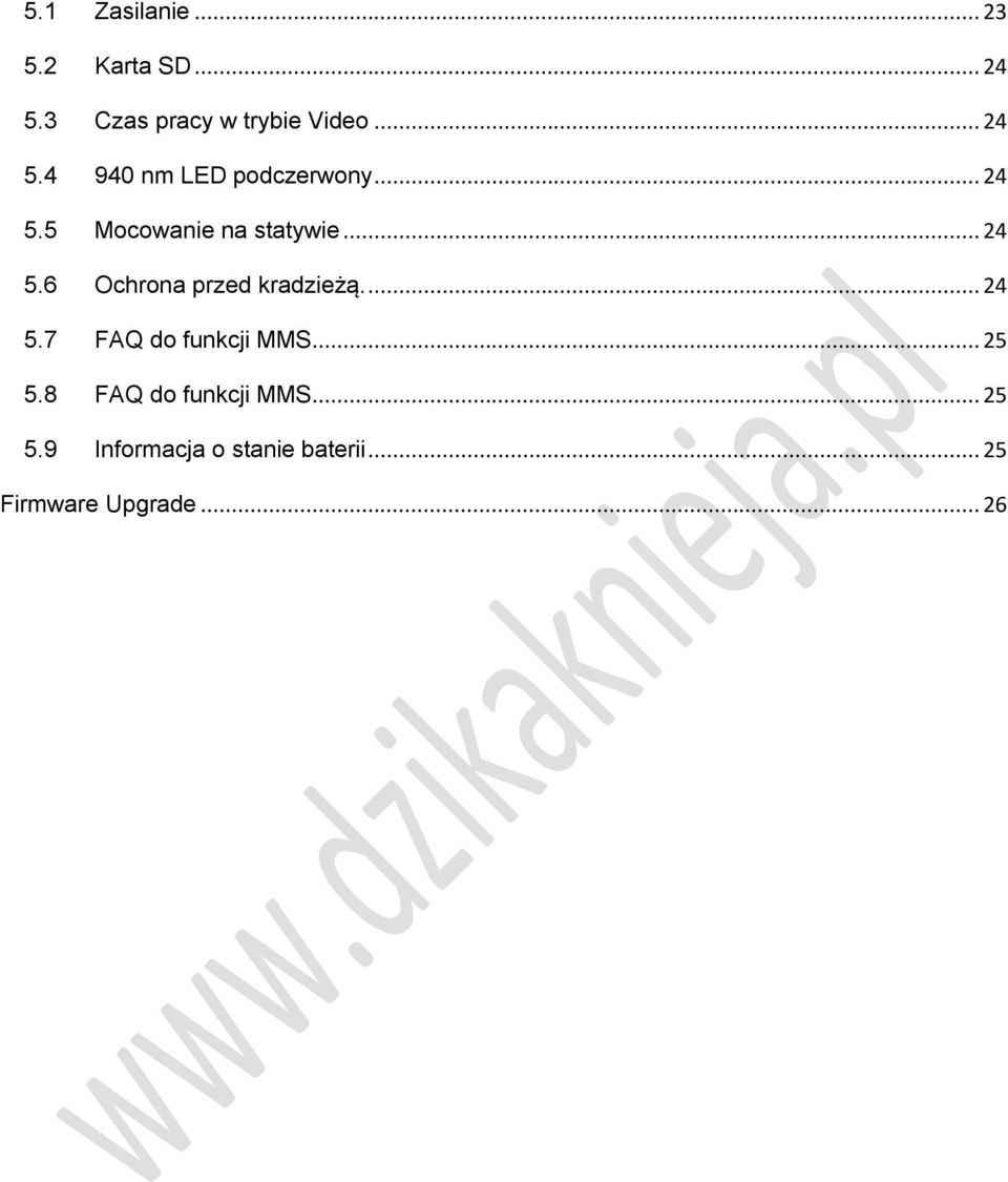 .. 24 5.7 FAQ do funkcji MMS... 25 5.8 FAQ do funkcji MMS... 25 5.9 Informacja o stanie baterii.