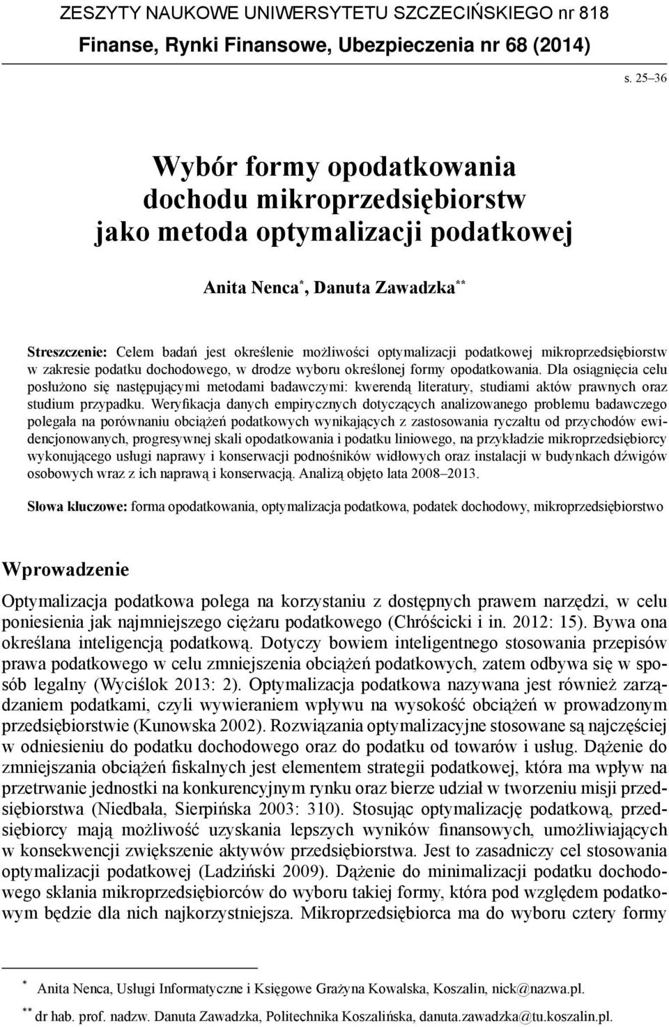 podatkowej mikroprzedsiębiorstw w zakresie podatku dochodowego, w drodze wyboru określonej formy opodatkowania.