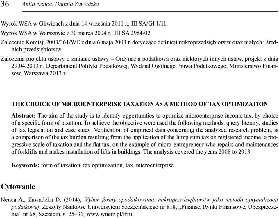 Założenia projektu ustawy o zmianie ustawy Ordynacja podatkowa oraz niektórych innych ustaw, projekt z dnia 29.04.2013 r.