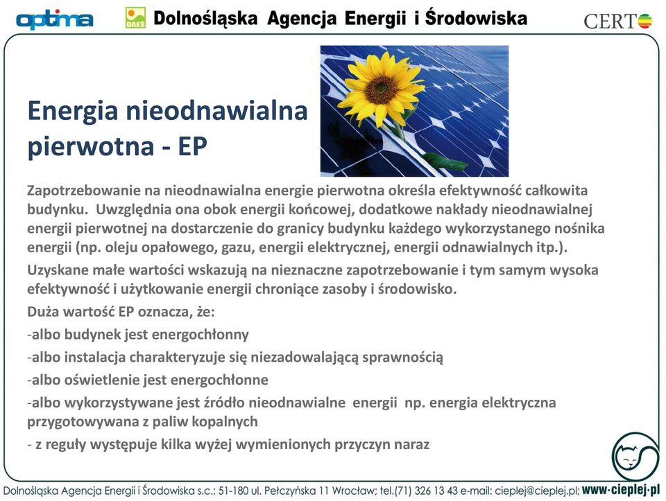 oleju opałowego, gazu, energii elektrycznej, energii odnawialnych itp.).