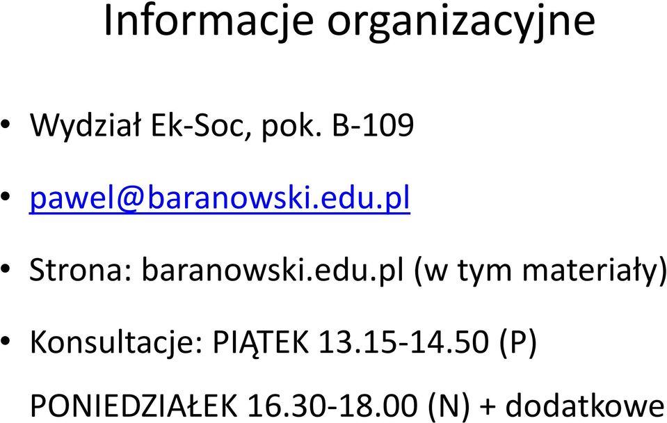 edu.pl (w tym materiały) Konsultacje: PIĄTEK 13.