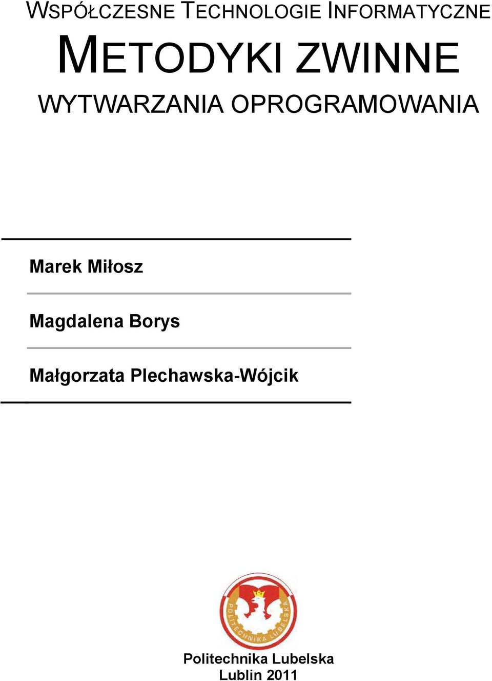 Marek Miłosz Magdalena Borys Małgorzata