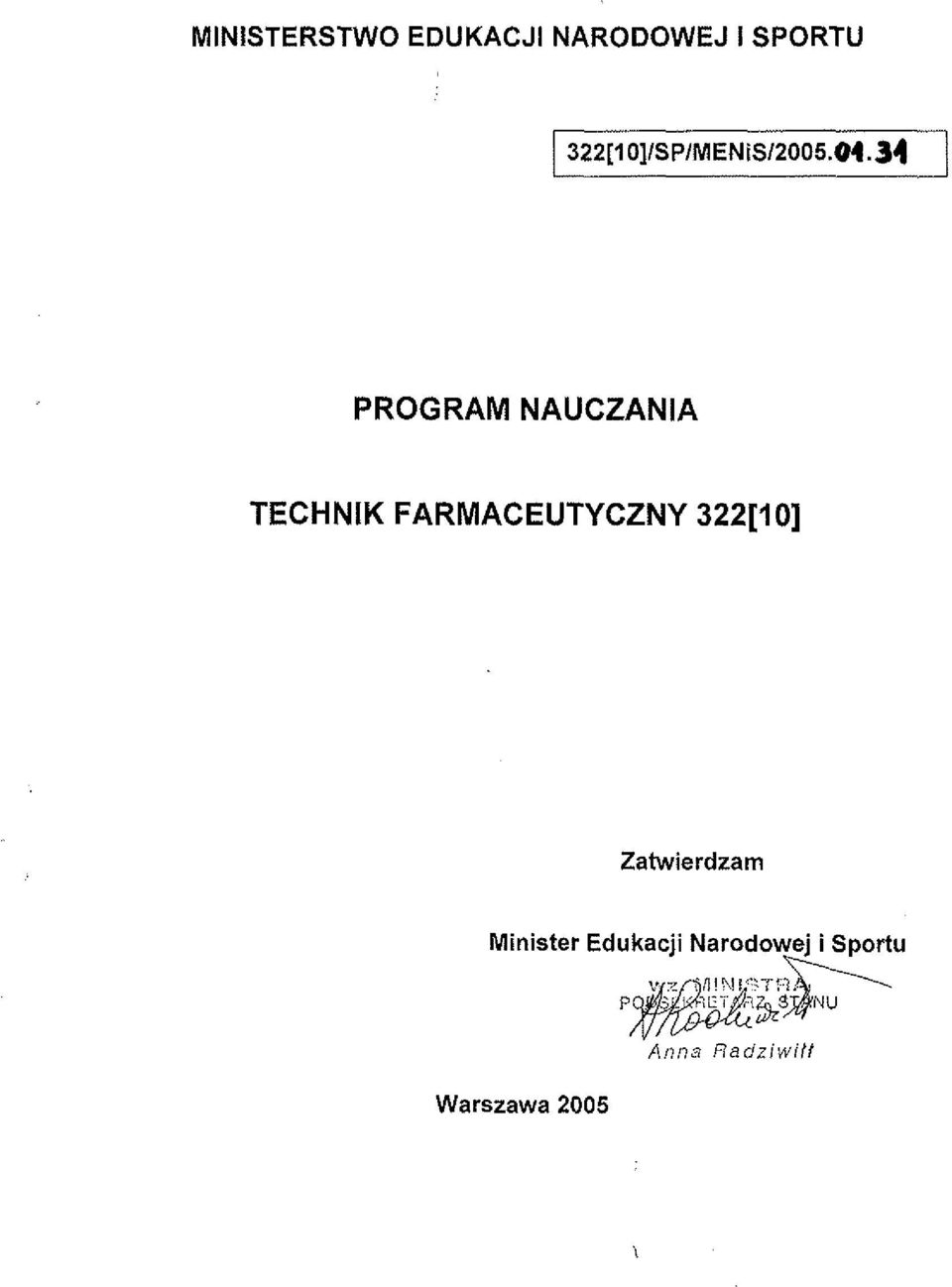 322[10] Zatwierdzam Minister Edukacji