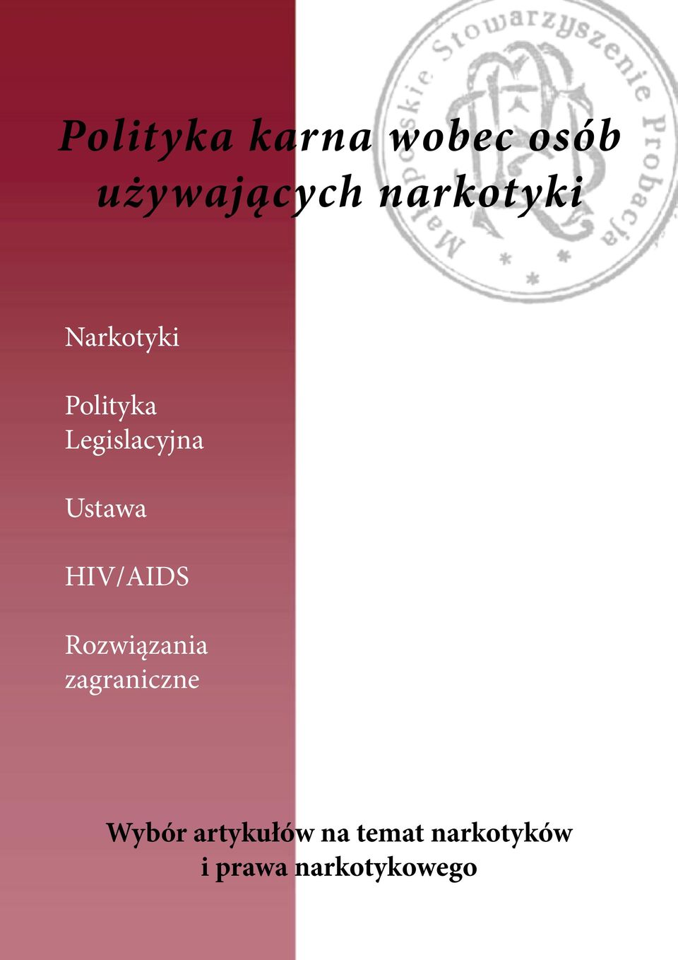 Ustawa HIV/AIDS Rozwiązania zagraniczne