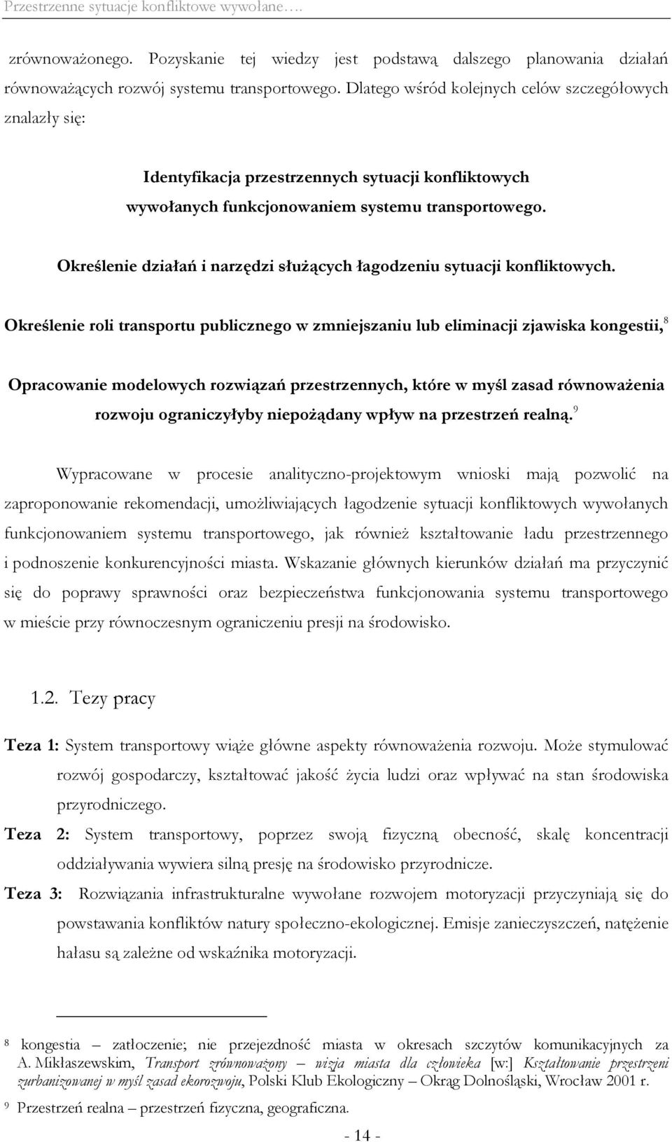 Określenie działań i narzędzi służących łagodzeniu sytuacji konfliktowych.