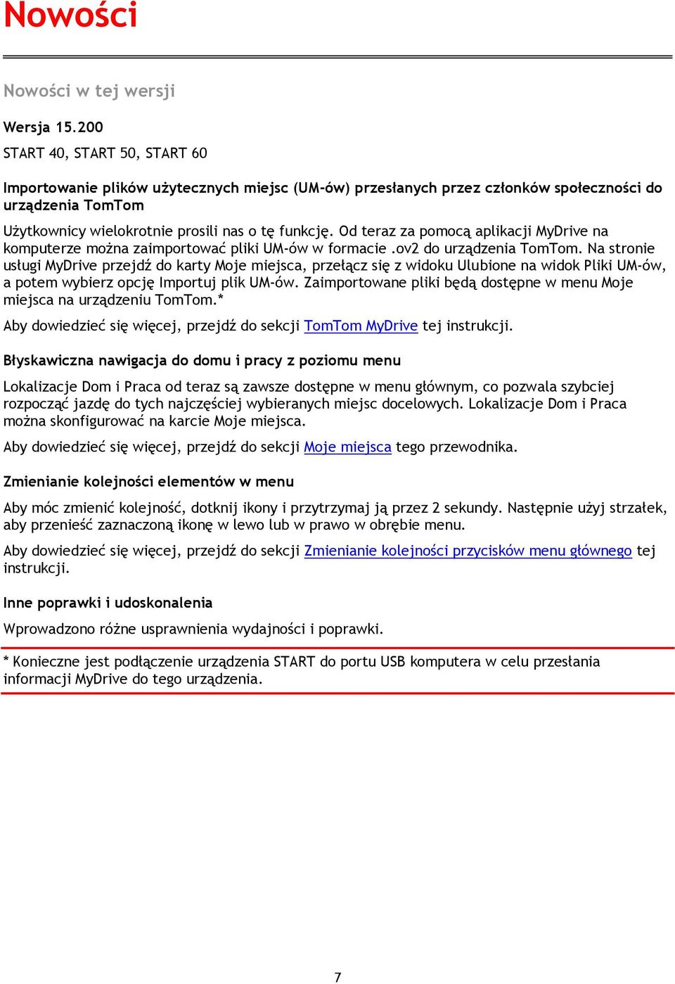 Od teraz za pomocą aplikacji MyDrive na komputerze można zaimportować pliki UM-ów w formacie.ov2 do urządzenia TomTom.