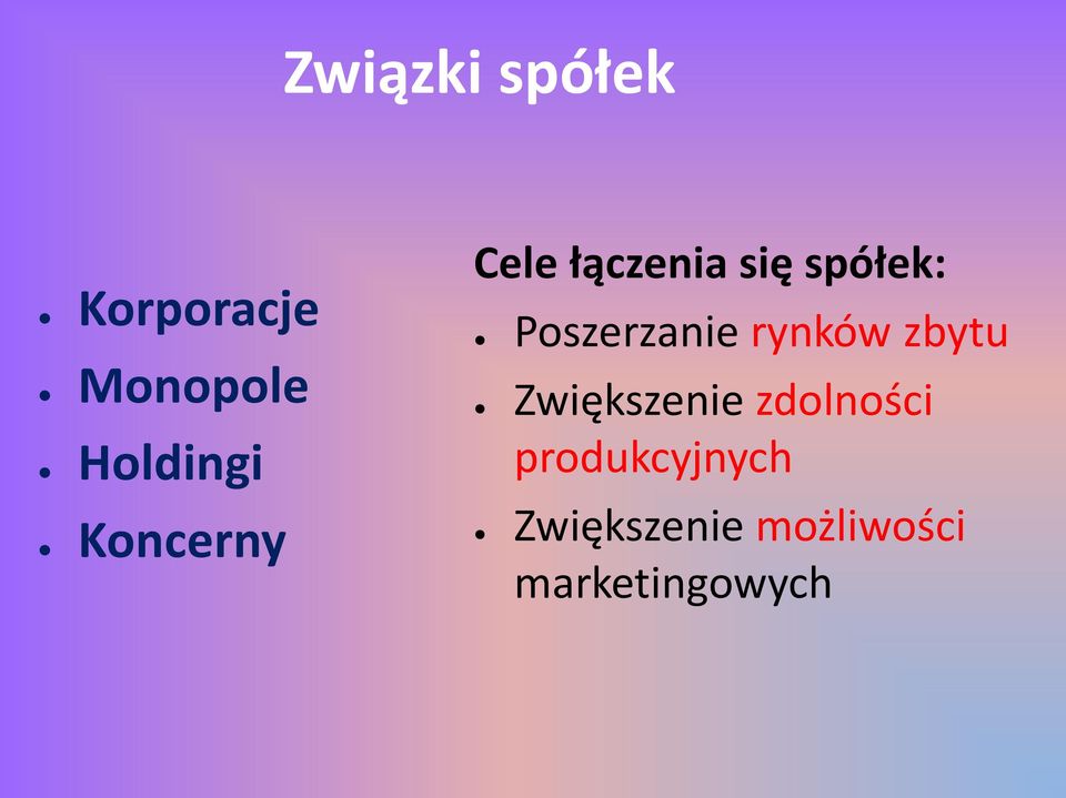 Poszerzanie rynków zbytu Zwiększenie