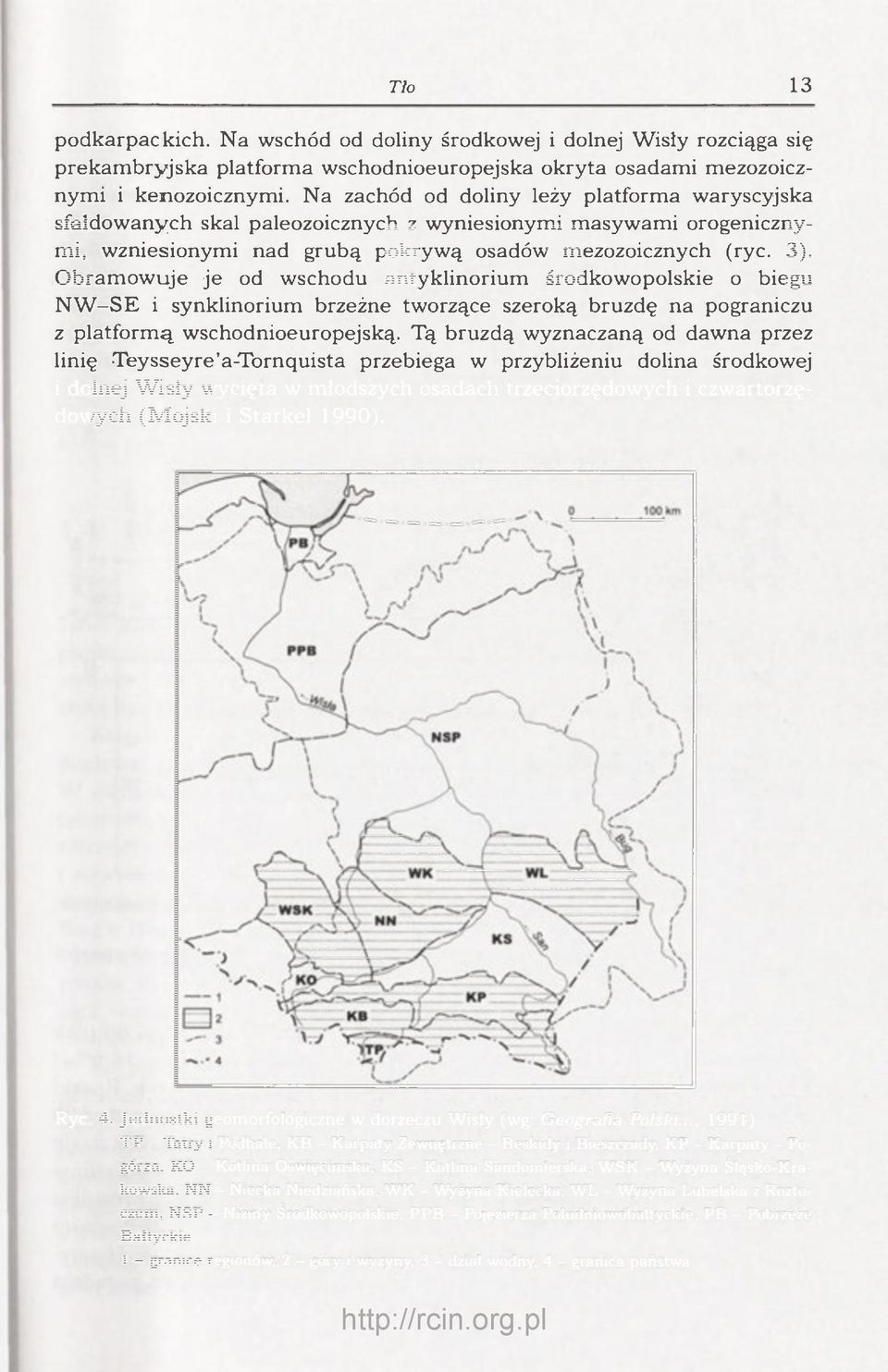 Obramowuje je od wschodu antyklinorium środkowopolskie o biegu NW-SE i synklinorium brzeżne tworzące szeroką bruzdę na pograniczu z platformą wschodnioeuropejską.