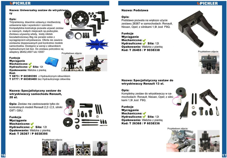 Oferta nie zawiera zestawów dopasowanych pod konkretne modele samochodów. Dostępne w wersji z siłownikiem hydraulicznym lub bez. Do zestawu potrzebne są adaptery 26452,4507 lub.