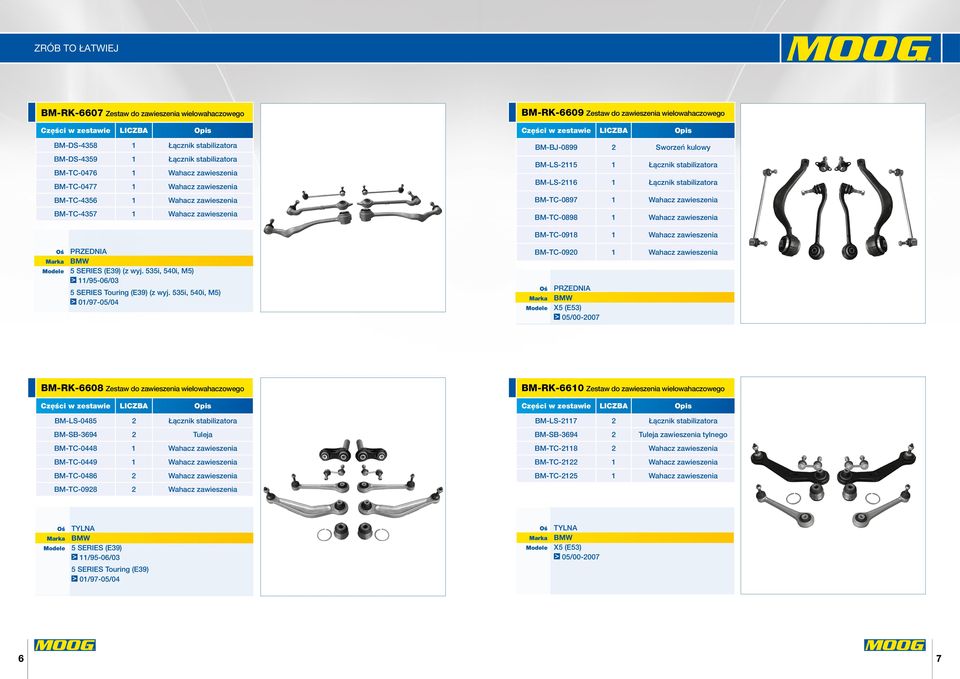 BM-TC-0897 1 Wahacz zawieszenia BM-TC-0898 1 Wahacz zawieszenia BM-TC-0918 1 Wahacz zawieszenia BMW 5 SERIES (E39) (z wyj. 535i, 540i, M5) 11/95-06/03 5 SERIES Touring (E39) (z wyj.