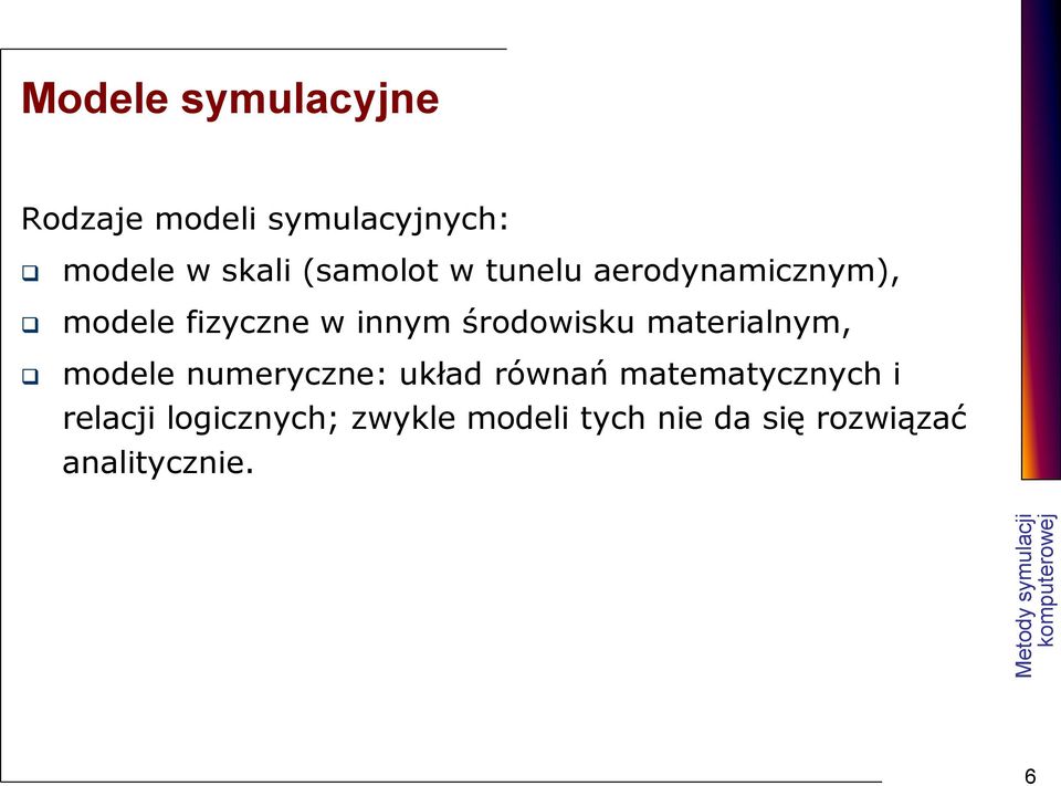 środowisku materialnym, modele numeryczne: układ równań