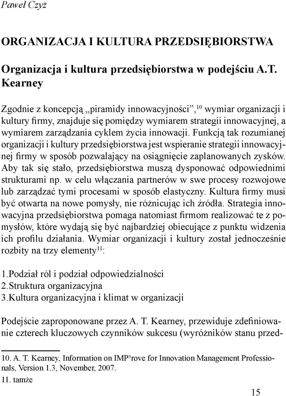 A Organizacja i kultura przedsiębiorstwa w podejściu A.T.