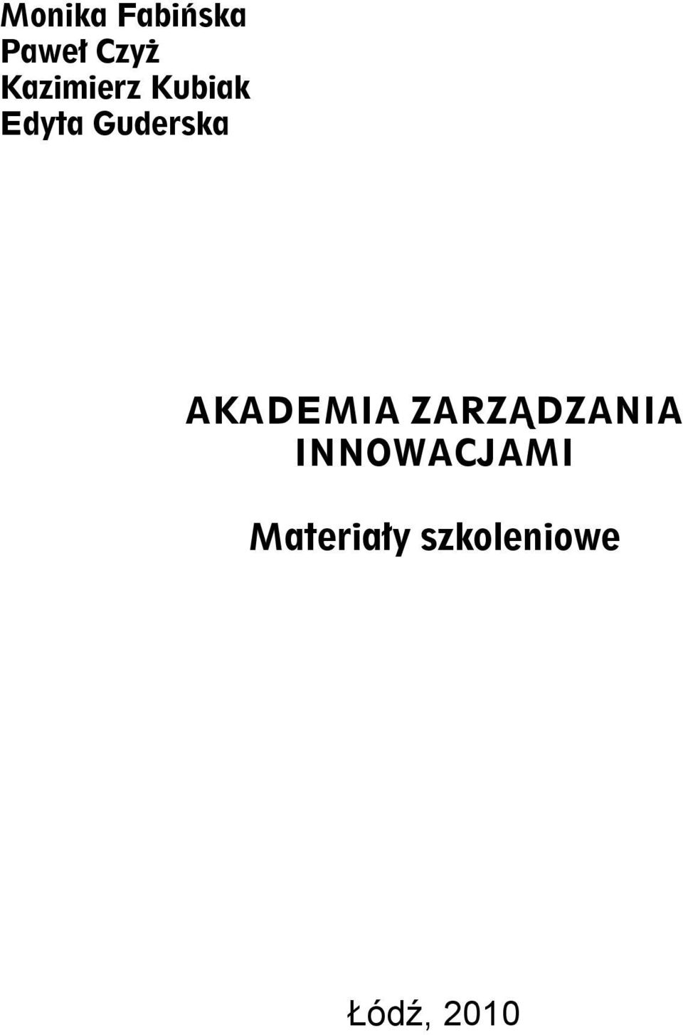 Guderska AKADEMIA ZARZĄDZANIA