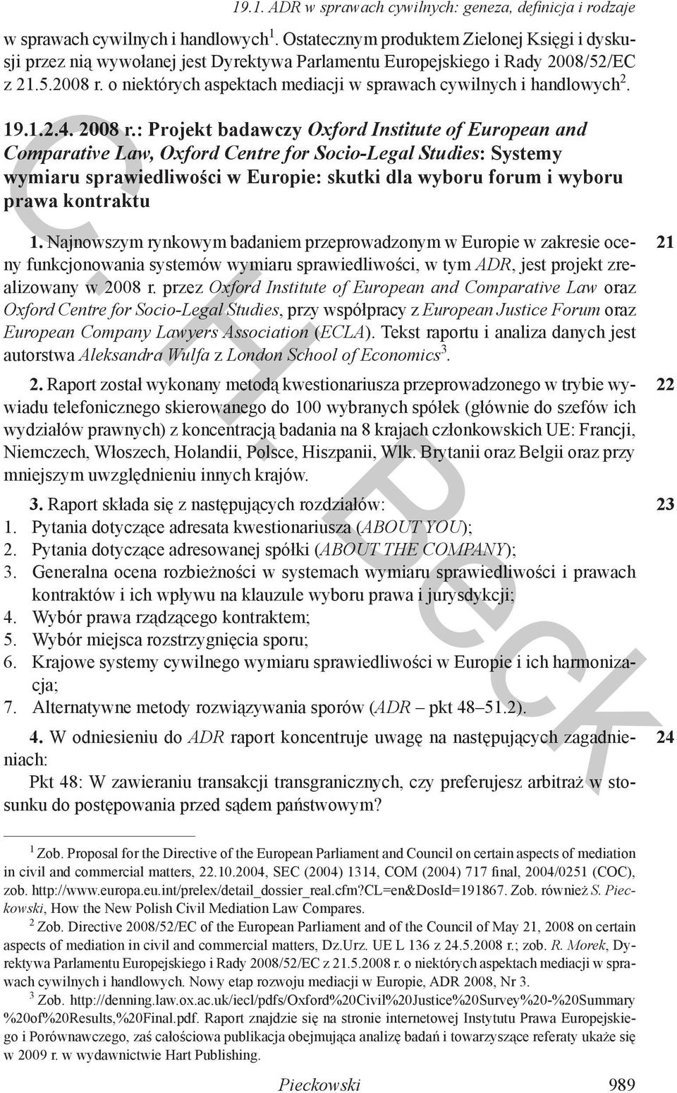 o niektórych aspektach mediacji w sprawach cywilnych i handlowych 2. 9..2.4. 2008 r.