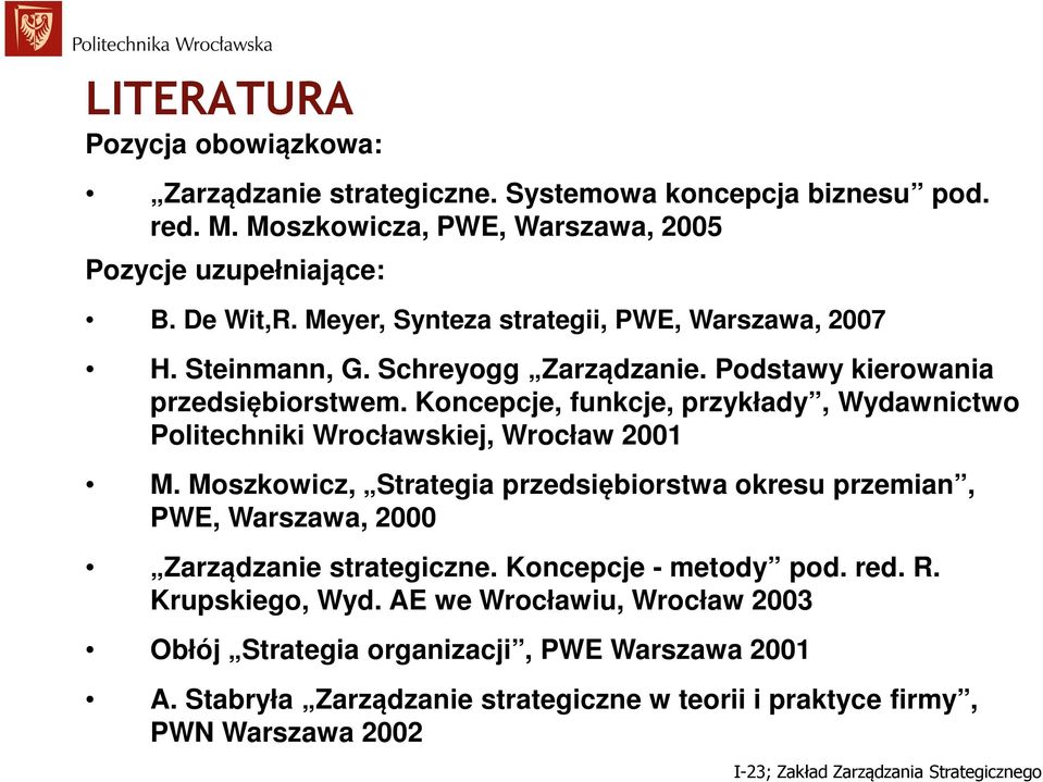 Koncepcje, funkcje, przykłady, Wydawnictwo Politechniki Wrocławskiej, Wrocław 2001 M.