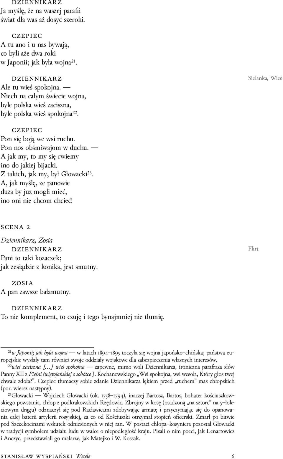 A jak my, to my się rwiemy ino do jakiej bĳacki. Z takich, jak my, był Głowacki²³. A, jak myślę, ze panowie duza by juz mogli mieć, ino oni nie chcom chcieć!