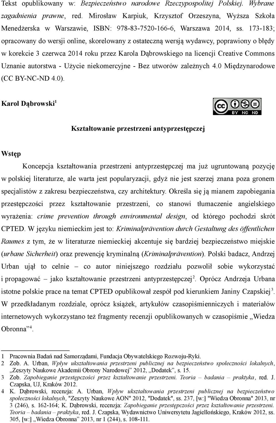 173-183; opracowany do wersji online, skorelowany z ostateczną wersją wydawcy, poprawiony o błędy w korekcie 3 czerwca 2014 roku przez Karola Dąbrowskiego na licencji Creative Commons Uznanie