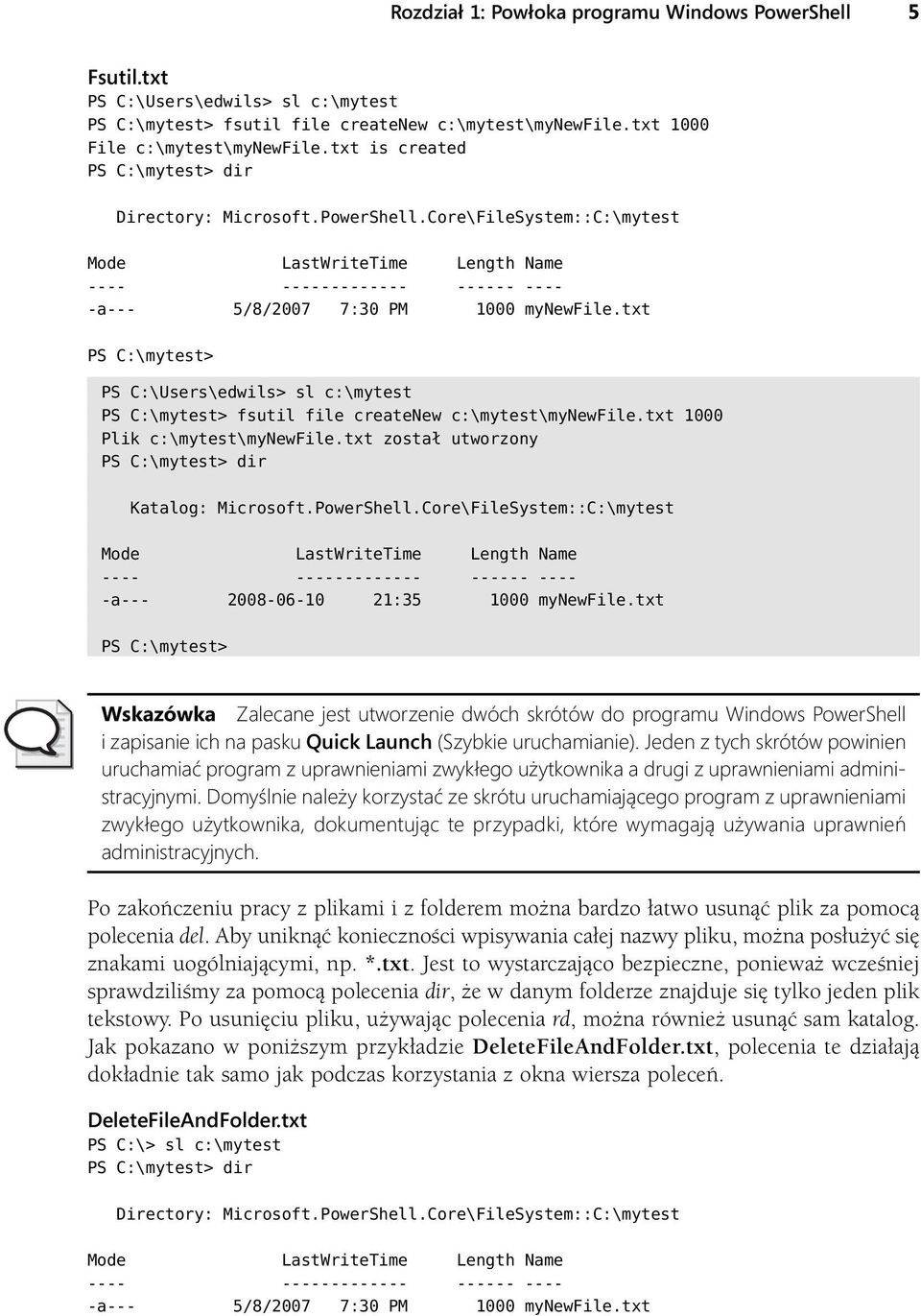 txt PS C:\mytest> PS C:\Users\edwils> sl c:\mytest PS C:\mytest> fsutil file createnew c:\mytest\mynewfile.txt 1000 Plik c:\mytest\mynewfile.txt został utworzony PS C:\mytest> dir Katalog: Microsoft.