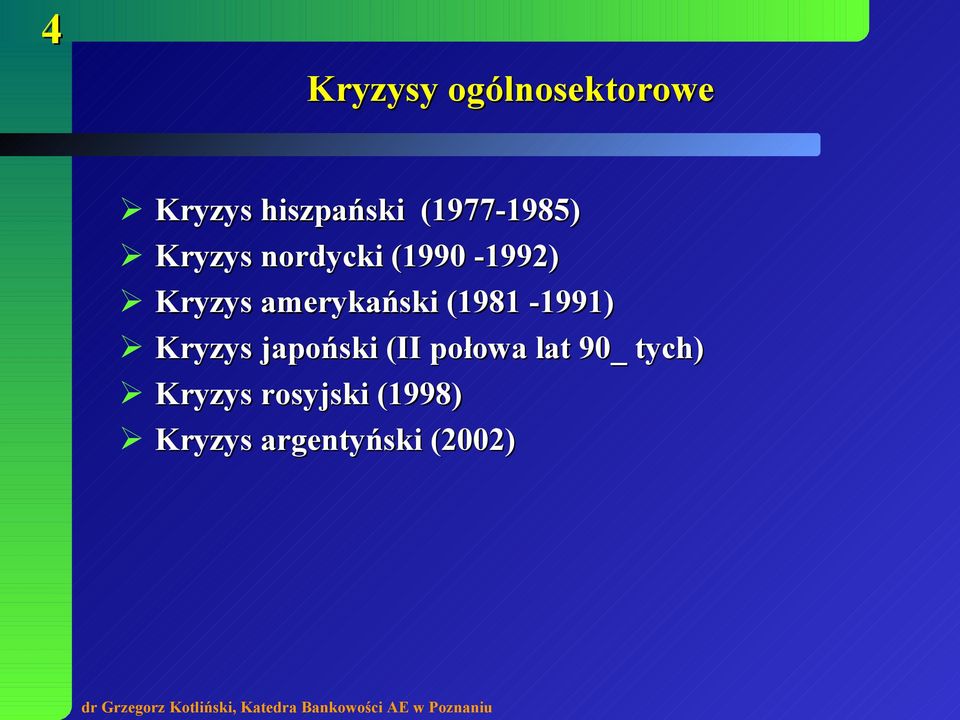 amerykański (1981-1991) Kryzys japoński (II połowa