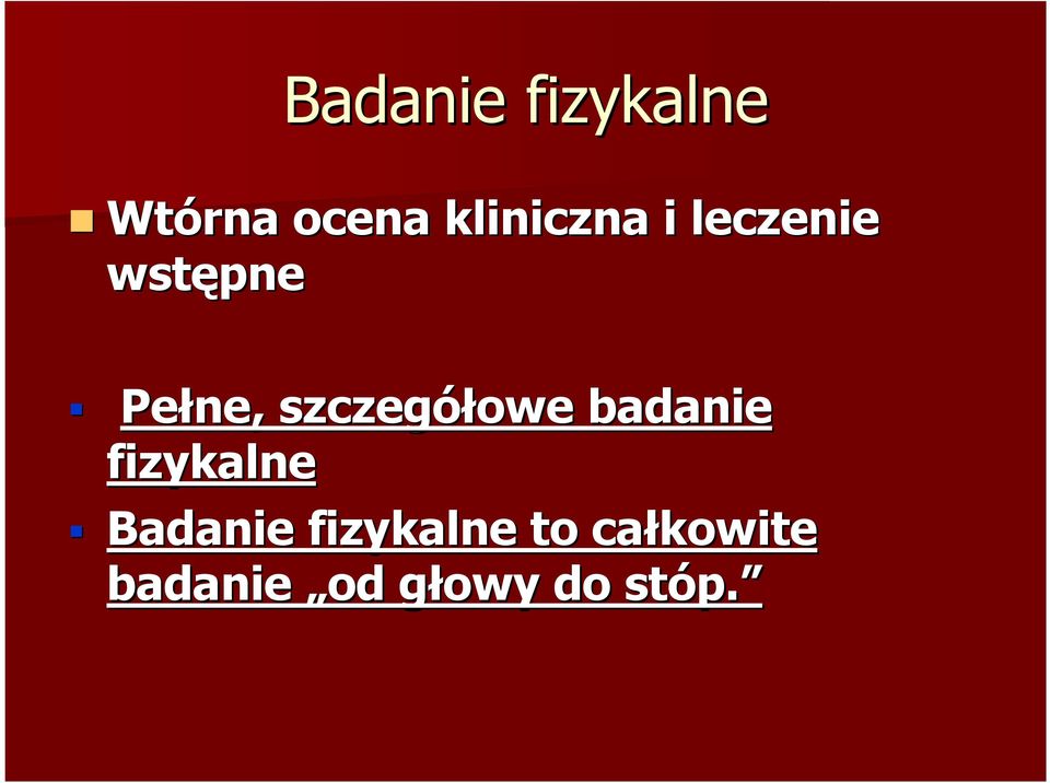 szczegółowe badanie fizykalne Badanie