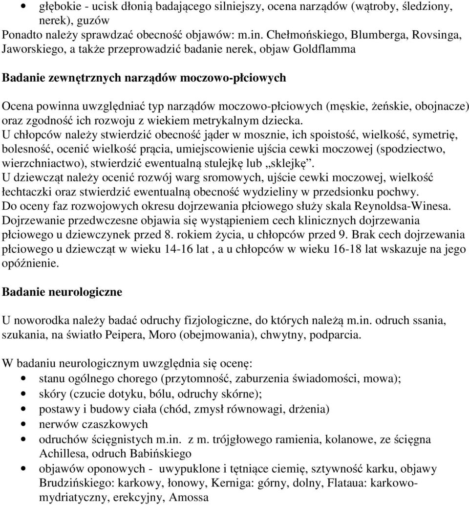 moczowo-płciowych (męskie, żeńskie, obojnacze) oraz zgodność ich rozwoju z wiekiem metrykalnym dziecka.