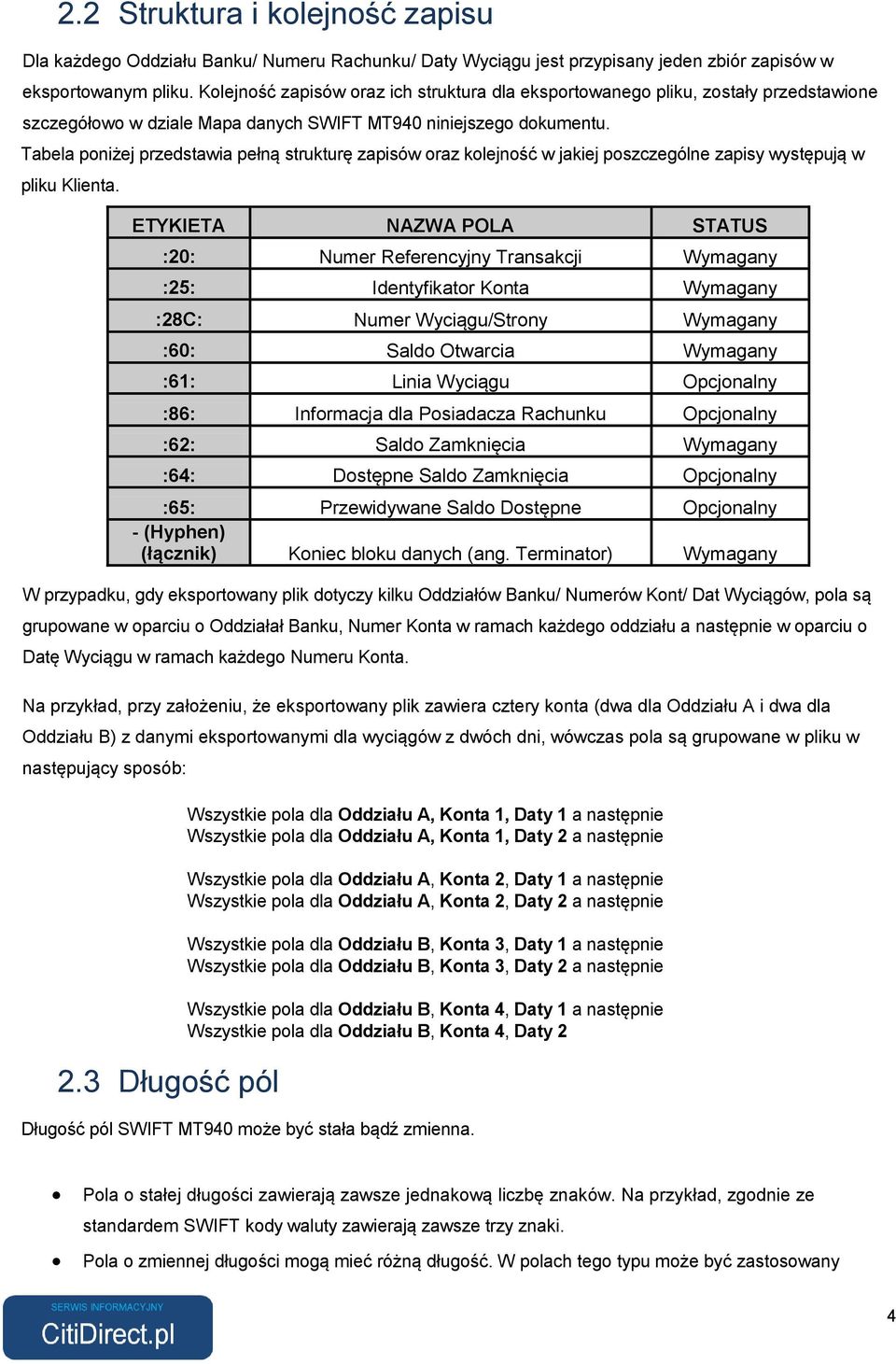 Tabela poniżej przedstawia pełną strukturę zapisów oraz kolejność w jakiej poszczególne zapisy występują w pliku Klienta.