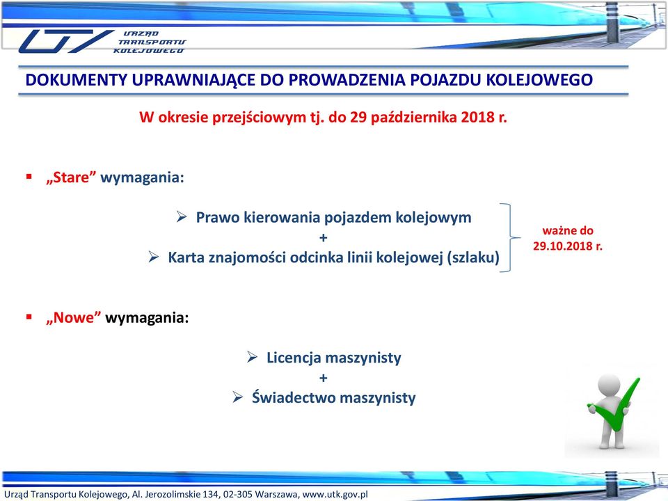Stare wymagania: Prawo kierowania pojazdem kolejowym + Karta znajomości