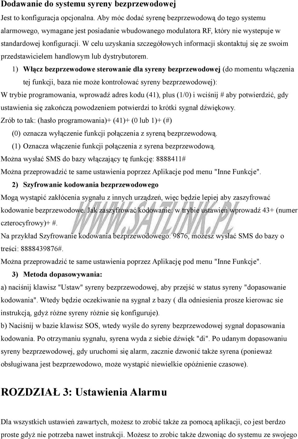 W celu uzyskania szczegółowych informacji skontaktuj się ze swoim przedstawicielem handlowym lub dystrybutorem.