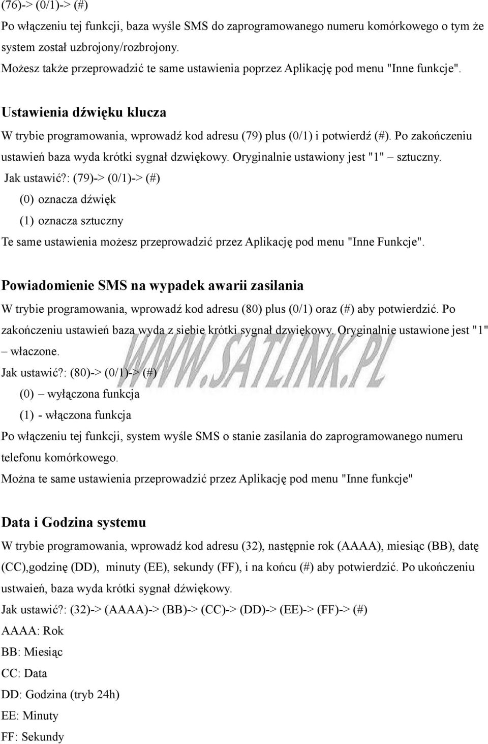 Po zakończeniu ustawień baza wyda krótki sygnał dzwiękowy. Oryginalnie ustawiony jest "1" sztuczny. Jak ustawić?